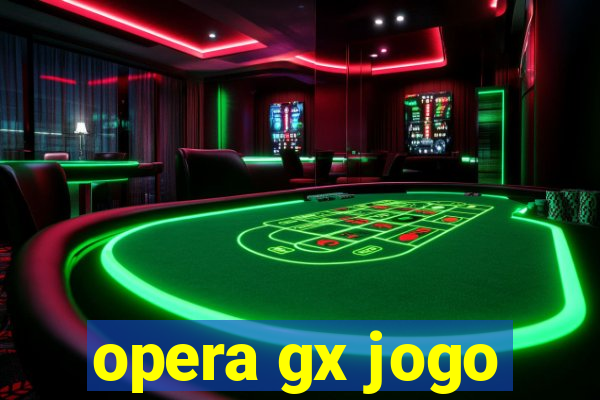 opera gx jogo