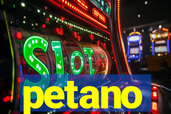 petano