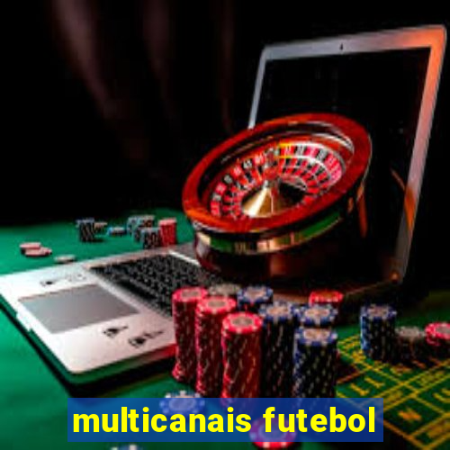 multicanais futebol