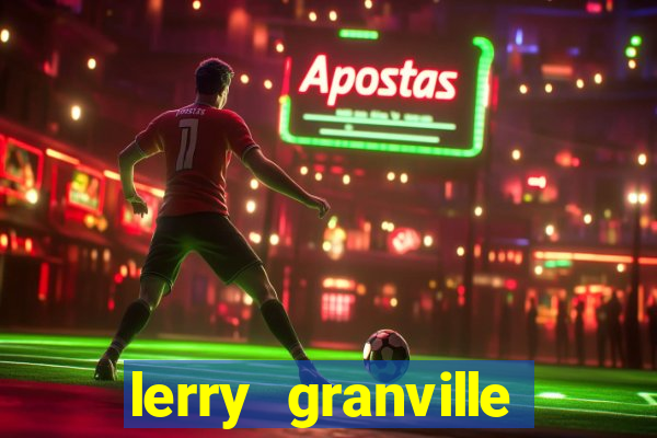 lerry granville reclame aqui