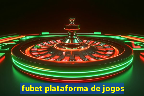 fubet plataforma de jogos