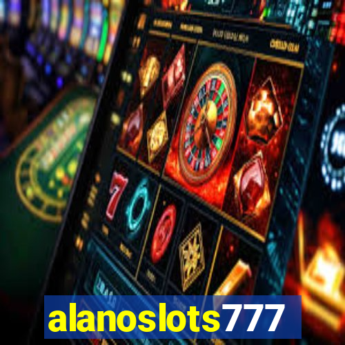 alanoslots777