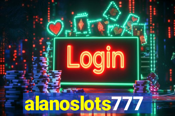 alanoslots777