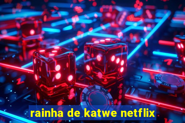 rainha de katwe netflix