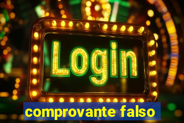 comprovante falso