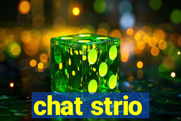 chat strio