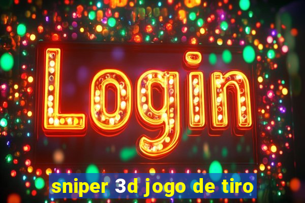 sniper 3d jogo de tiro