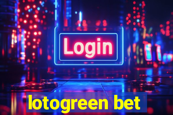 lotogreen bet