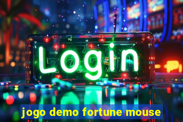 jogo demo fortune mouse