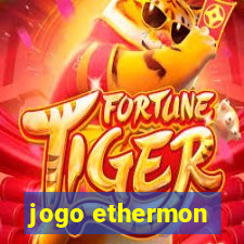 jogo ethermon