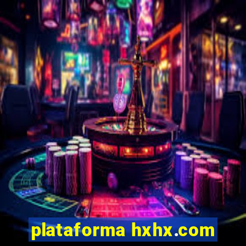 plataforma hxhx.com