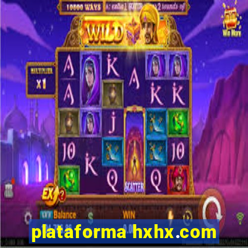 plataforma hxhx.com