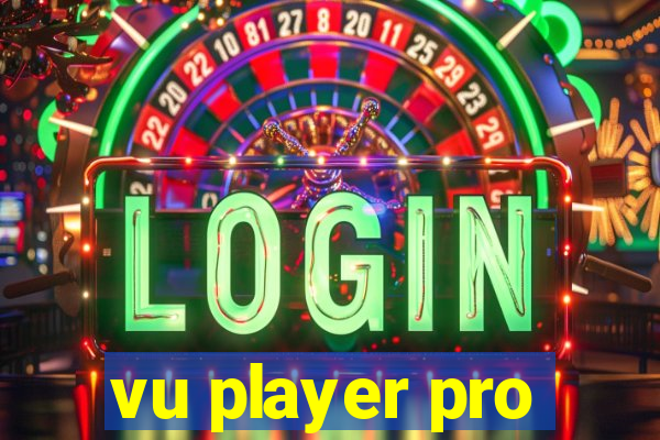 vu player pro