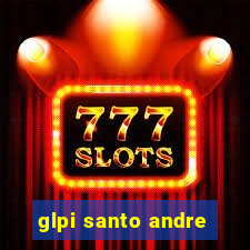 glpi santo andre