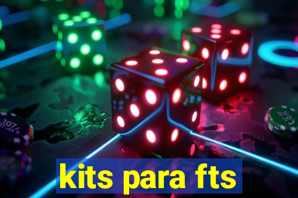 kits para fts