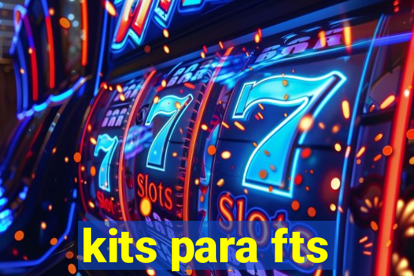 kits para fts