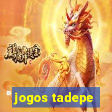 jogos tadepe