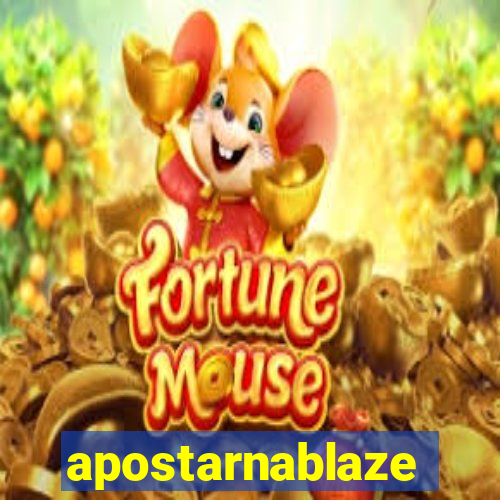 apostarnablaze