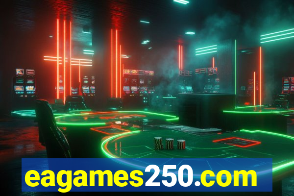 eagames250.com