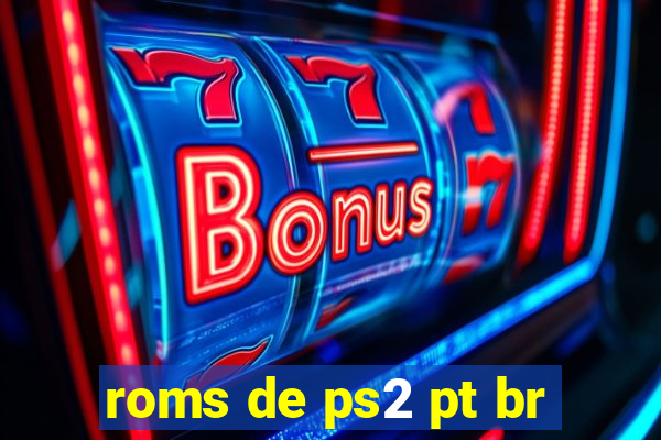 roms de ps2 pt br