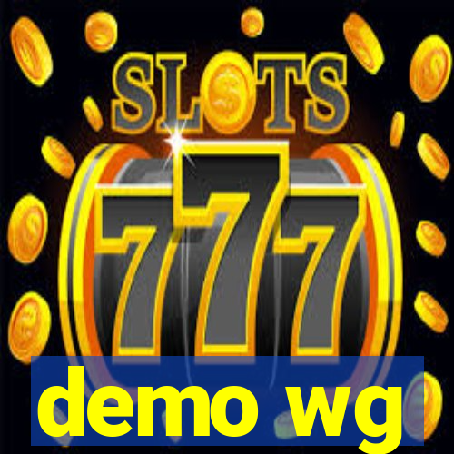 demo wg