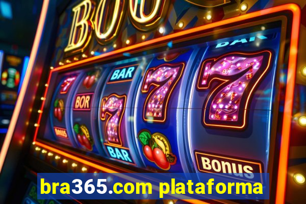 bra365.com plataforma