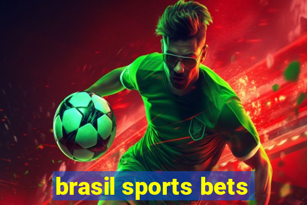 brasil sports bets