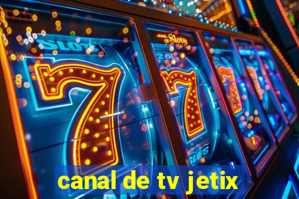 canal de tv jetix