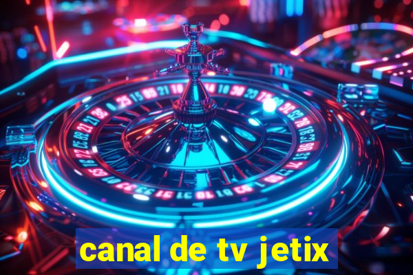 canal de tv jetix