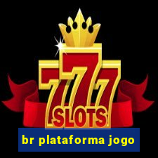 br plataforma jogo