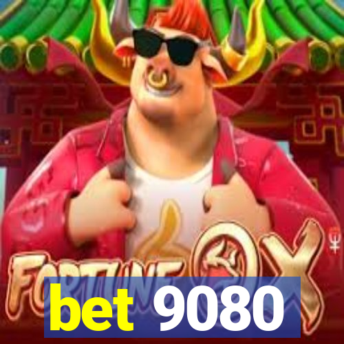 bet 9080