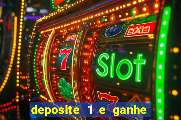 deposite 1 e ganhe 10 no fortune tiger