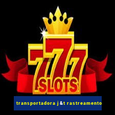 transportadora j&t rastreamento