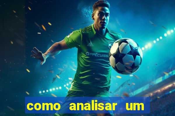 como analisar um jogo de futebol para apostar