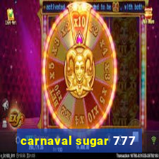 carnaval sugar 777