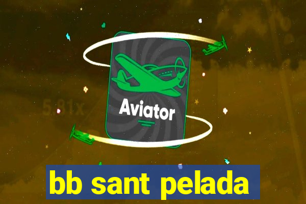 bb sant pelada