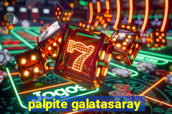 palpite galatasaray