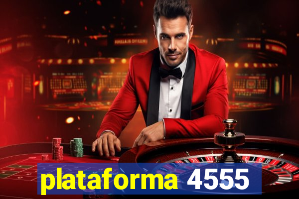 plataforma 4555