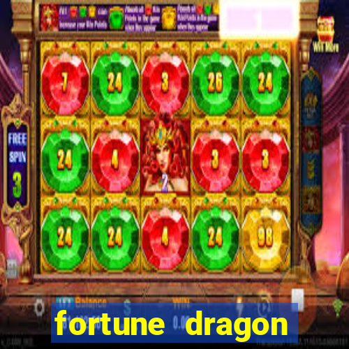 fortune dragon ganho certo