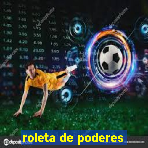 roleta de poderes