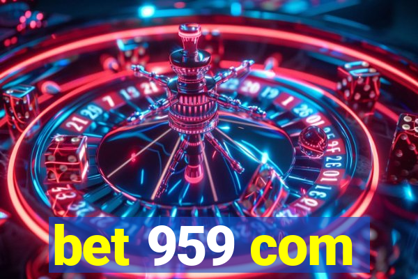 bet 959 com