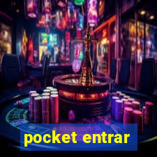 pocket entrar