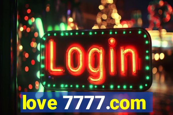 love 7777.com