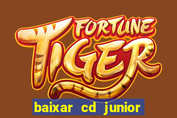 baixar cd junior marques 2024