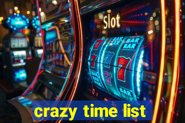 crazy time list