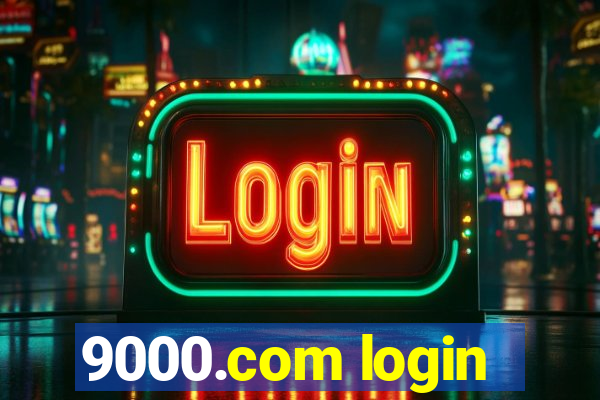 9000.com login