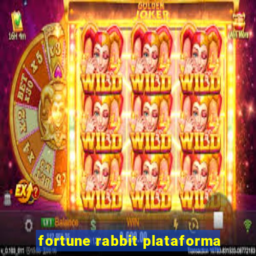 fortune rabbit plataforma