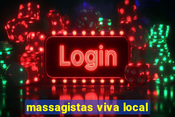 massagistas viva local