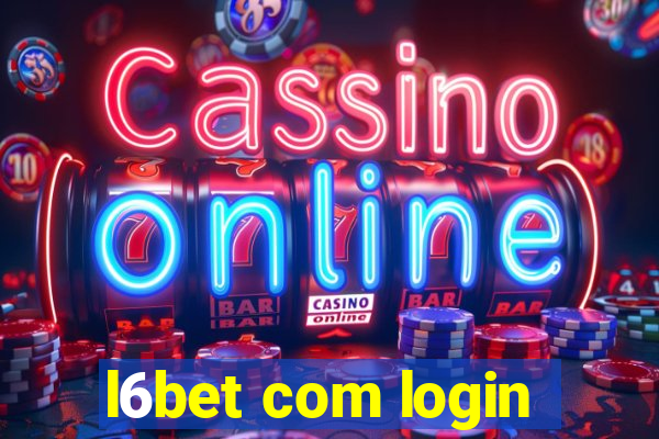 l6bet com login