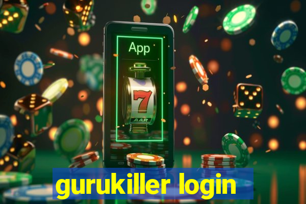 gurukiller login